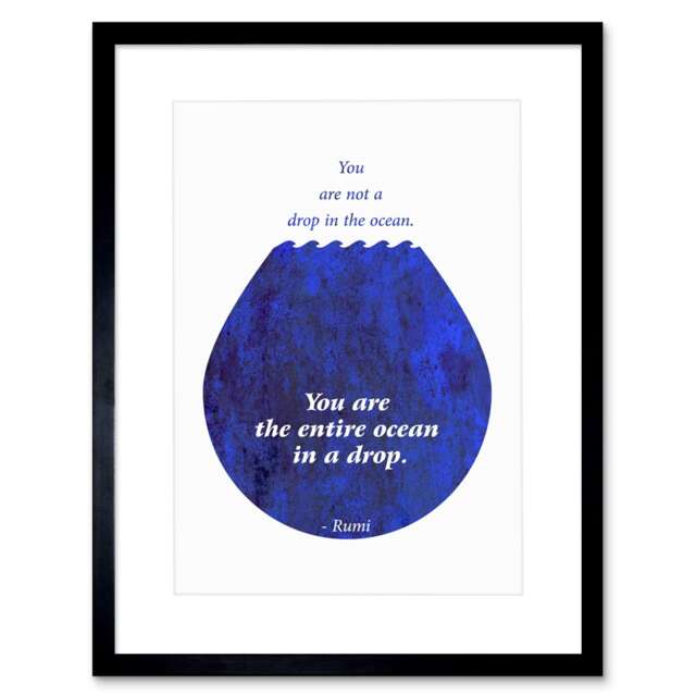 "Rumi Quote You Are Entire Ocean Drop 9x7"" Black Framed Wall Art Print"