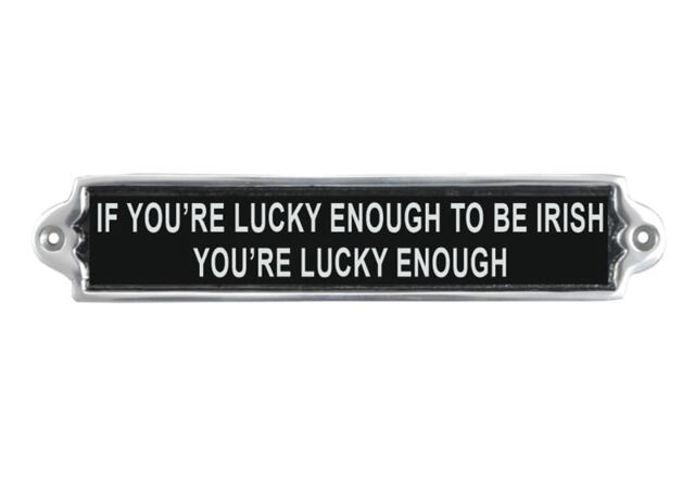 """If You're Lucky Enough"" Wall Plaque - Aluminium - L1 x W30 x H6 cm"