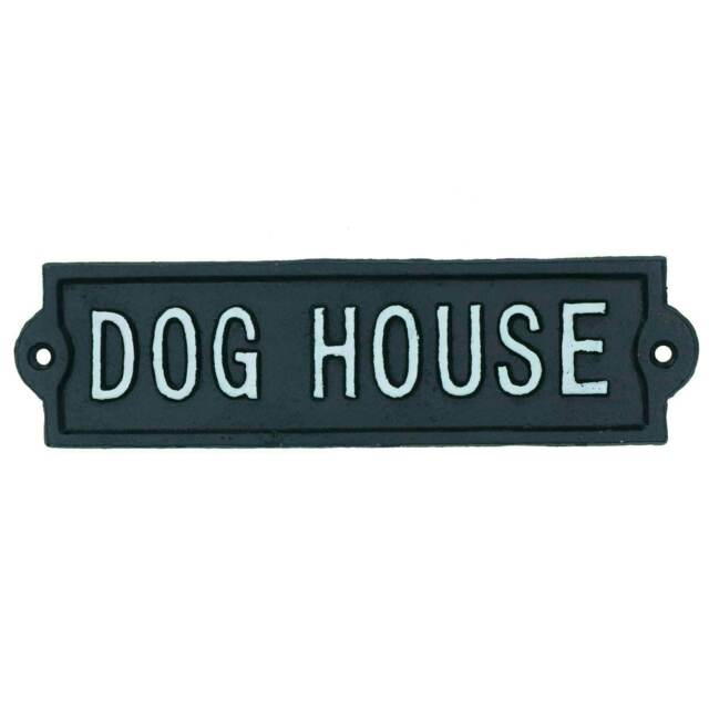 Dog House Cast Iron Sign Plaque Wall Door Fence Gate Post House Garden Yard