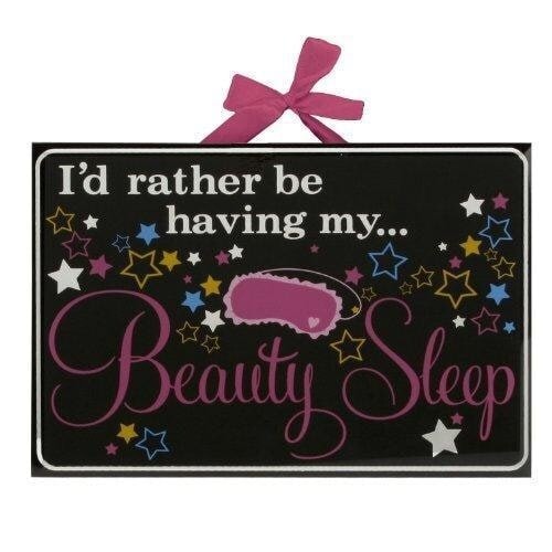 "Celebrations Girl Talk Glass Plaque ""I'd rather be having my beauty sleep"""