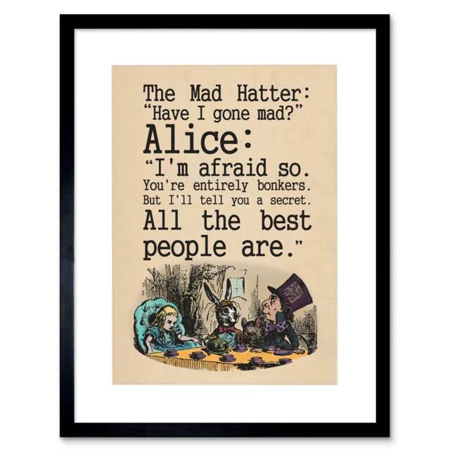 Quote Carroll Alice Wonderland Mad Hatter Tea Party Framed Wall Art Print