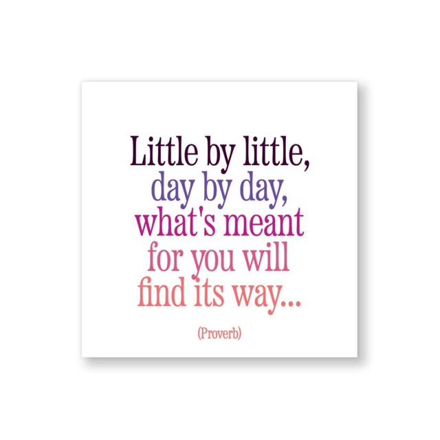 Quotable Inspirational Quote Fridge Magnet Little By Little 9cm