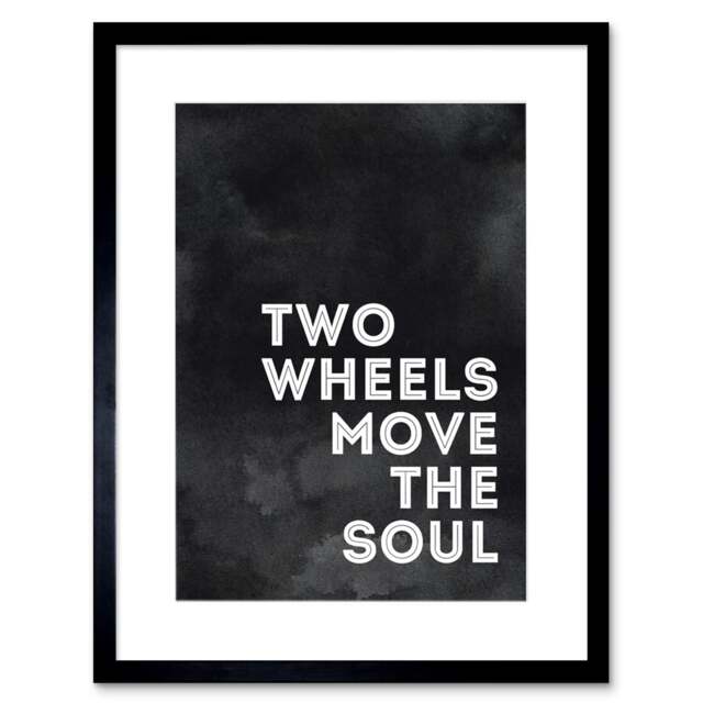 "Two Wheels Move The Soul Cyclist Quote Bicycle 9x7"" Black Framed Wall Art Print"