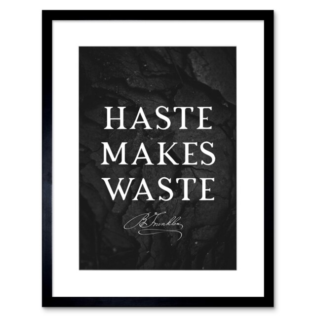 "Slate Quote Benjamin Franklin Haste Makes Waste 9x7"" Black Framed Wall Art Print"