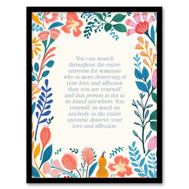 Deserve Love Affection Buddha Mindfulness Quote Black Framed Wall Art Print A4