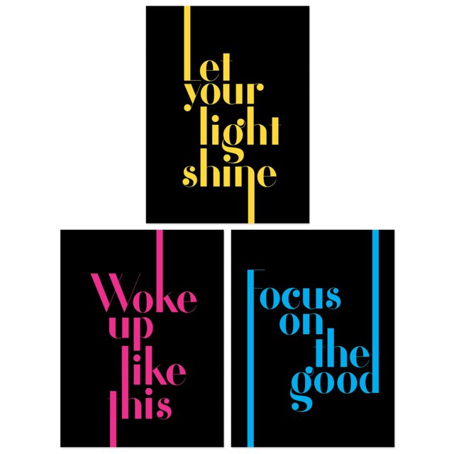 Set of 3 Let Light Shine Woke Up Like This Focus on Good Quotes Wall Art Print A4