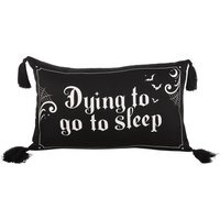 Dying to Go to Sleep Satin Accent Cushion - W40cm