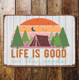 Life Is Good in the Woods Camping Wall Décor