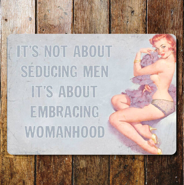It's Not About Seducing Men Pin up Girl Wall DÃ©cor