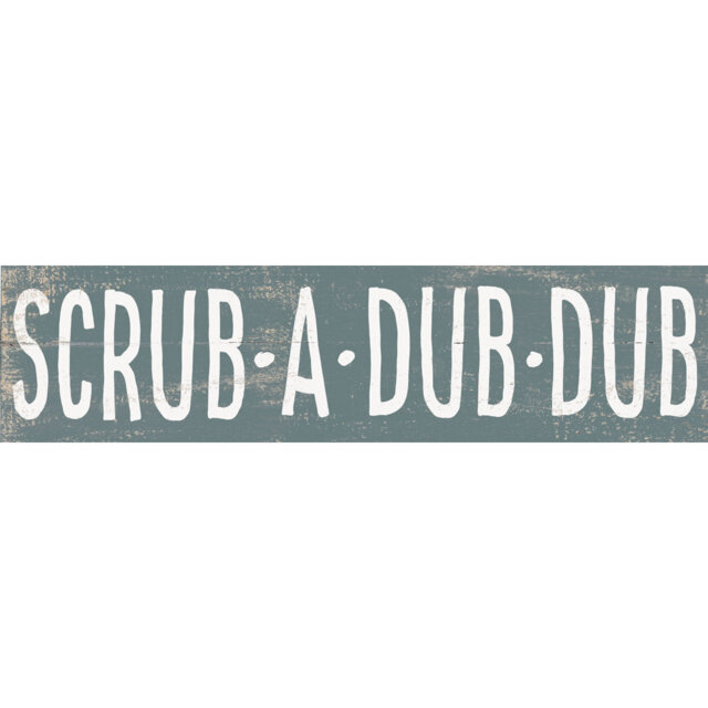 Scrub A Dub Dub Blue Wood - Textual Art Print