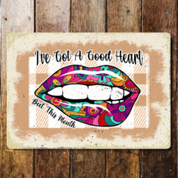 I've Got a Good Heart Metal Wall DÃ©cor