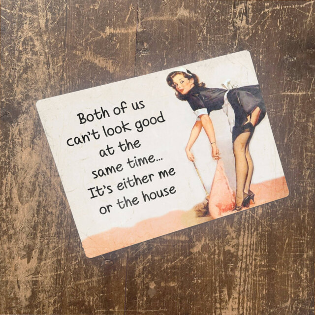 Pin up Maid Both of Us Can't Look Good Metal Wall Décor