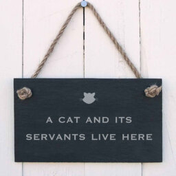 Slate Hanging Sign With a Cat and Its Servants Live Here Wall Décor