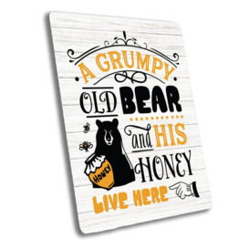 Grumpy Old Bear and His Honey Live Here Metal Wall Décor