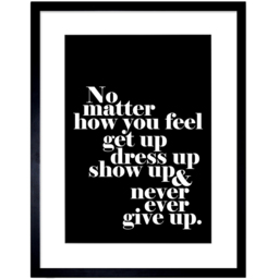 Wee Blue Coo Motivational Quote No Matter How You Feel Framed Wall Art Print 30 x 41cm - Size: 43.3 x 33.3 x 1.5cm - Black - Wilko - thumbnail 1