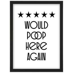 Artery8 5 Star Review Poop Here Again Funny Toilet Sign Framed Wall Art Print 21 x 29.7cm - Size: 32.3 x 23.4 x 1.5cm - White - Wilko - thumbnail 1