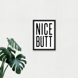 Artery8 Nice Butt Funny Toilet Sign Framed Wall Art Print 21 x 29.7cm - Size: 32.3 x 23.4 x 1.5cm - White - Wilko - thumbnail 4