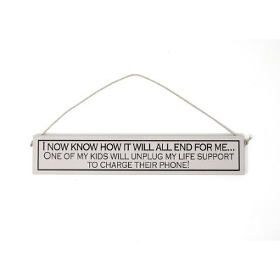 Wit With Wisdom Grey Witty Quote Wooden Hanging Sign - Kids Phone ...