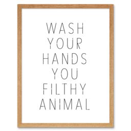 Bathroom Print - Prints Wash Your Hands You Filthy Animal Wall Art ...