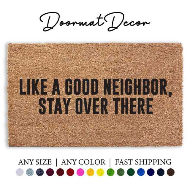 Gartenflagge "Like A Good Neighbor Stay Over There" - 30,5 X 45,7 Cm, Doppelseitig, Wetterfest