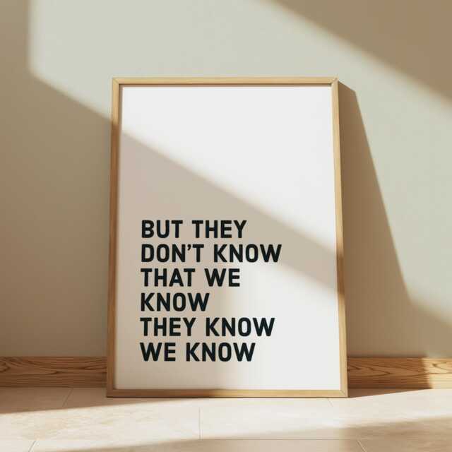 They Don't Know That We Know, Funny Tv Quotes, Friends Prints, Art ...