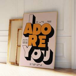 I Adore You - Poster Wall Art A5 A4 A3 Bold Typographic Quote