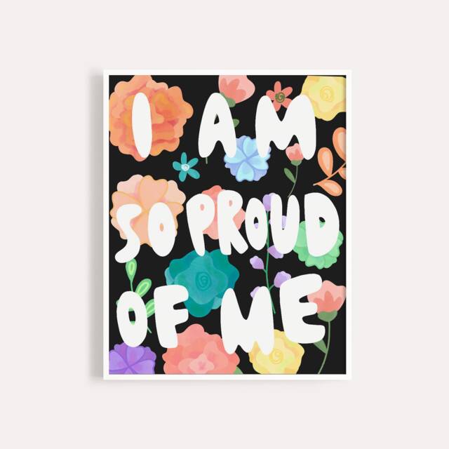 I'm So Proud Of Me Art Print/Wall Self Care 8x10 Home Decor by Etsy ...