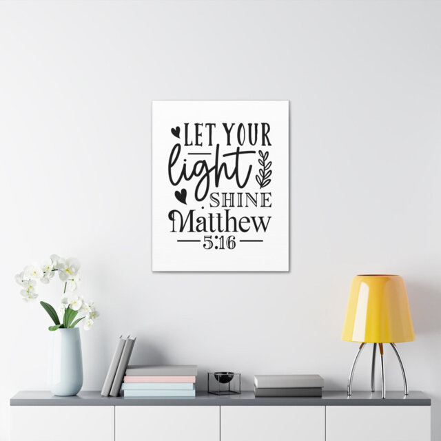 Matthew 5:16 Let Your Light Shine Bible Verse Canvas Christian Wall Art ...