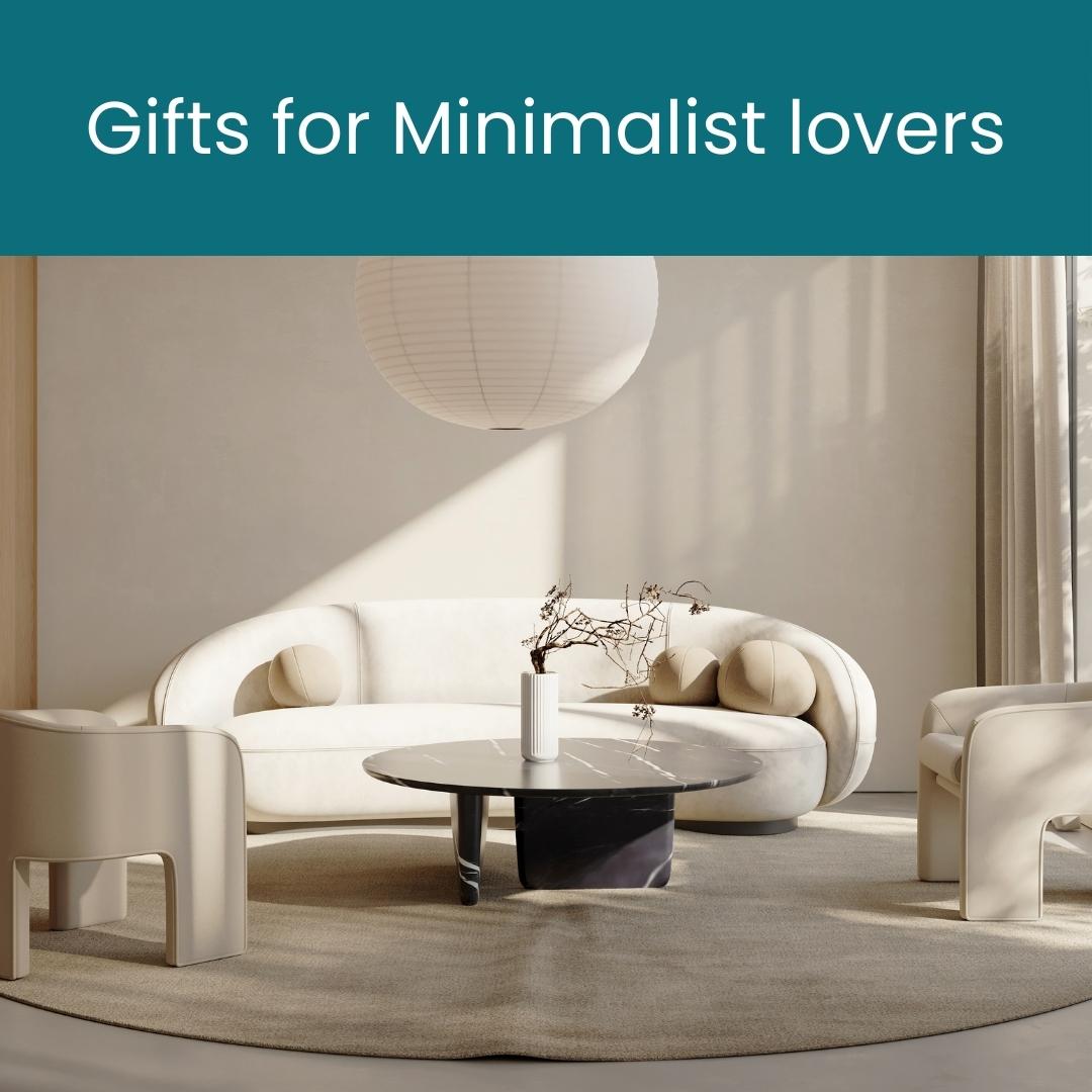 Gifts for Minimalist lovers