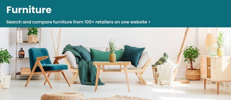 Search and compare furniture from 100+ retailers on one website >